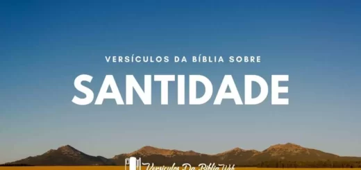 Versículos da Bíblia Sobre Santidade