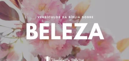 Versículos da Bíblia Sobre Beleza
